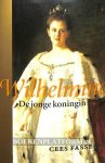 Fasseur, Cees - Wilhelmina, De jonge koningin