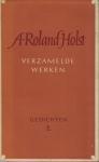 Roland Holst, A. - Verzamelde werken, Gedichten I en II