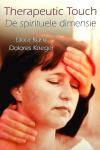 Kunz , Dora . & Dolores Krieger . [ ISBN 9789020243888 ] 3723 - Therapeutic  Touch . ( De spirituele dimensie . ) Therapeutic Touch (TT) is een effectieve methode om je lichaamsenergie weer in balans te brengen door middel van aanraking en visualisatie. Vele duizenden zorgverleners hebben inmiddels -