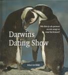 Rhijn Johan van - Darwins dating show / wie kies je als partner en wie zorgt er voor het kroost?