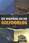Stéphane Ferrard - De wapens in de Golfoorlog