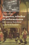 Zahn, Ernest - Regenten rebellen en reformatoren / druk 1