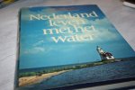 Scherer, Kees en Werkman, Evert - Nederland leven met het water