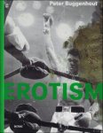 Peter Buggenhout ; Selen Ansen ; translation : Claire Cahm - PETER BUGGENHOUT : EROTISM