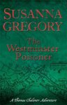 Susanna Gregory 43965 - The Westminster Poisoner