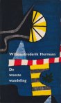 Hermans, Willem Frederik - De woeste wandeling. Een scenario