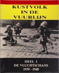 J.M. Pylyser - Kustvolk in de vuurlijn / 1 De vluchtschans 1939-1940