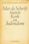 E. Flesseman-van Leer - Met de Schrift tussen Kerk en Jodendom