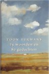 Toon Hermans - 75 woorden en 80 gedachten