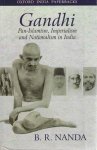 Nanda, B.R. - Gandhi. Pan-Islamism, Imperialism and Nationalism in India