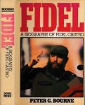 Bourne, Peter G - Fidel: A biography of Fidel Castro