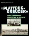 Schneider, G.D. - Plattbugkreuzer Artillerietrager der Marine im Einsatz