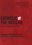 Rosemary Radford Ruether - Catholic Does Not Equal The Vatican
