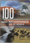Onbekend - 100 Mooiste Natuurparken Van De Wereld