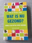 Martijn B. Katan - Wat is nu gezond ? / fabels en feiten over voeding