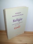 Manenschijn, Gerrit - Religie terug van even weggeweest. Maar waar is God? Manenschijn, Gerrit - Religie terug van even weggeweest. Maar waar is God?
