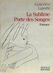 Geneviève Laporte - La sublime porte des songes