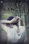 Thomas Kanger - Zing als een vogel