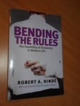 Hinde, Robert A. - Bending the Rules. Morality in the modern world. From relationships to politics and war