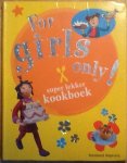 Carrère, B. - For Girls only Super lekker kookboek