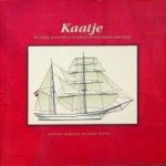 Brantjes, P. e.a. - Kaatje De redding, de renovatie en het gebruik van een historische oefenscheepje