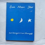 Vonnegut, Kurt - Sun , Moon, Star