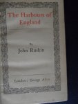 Ruskin, John - The harbours of England