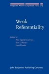  - Weak referentiality / Linguistik Aktuell / Linguistics Today / 219