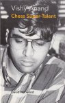 Norwood, David - Vishy Anand Chess super-talent