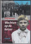 Verroen, Dolf met zw/w foto's - Wachten op de keizer