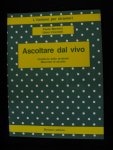 Paola Marmini, Giosi Vicentini - Ascoltare Dal Vivo, Libro dell'insegnante materiale di ascolto & Ascoltare Dal Vivo, quaderno dello studente materiale di ascolto