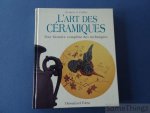 Jacques G. Peiffer. - L'art des céramiques. Une histoire complète des techniques.