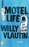 Willy Vlautin - Motel Life