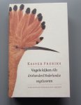Freriks, K. - Vogels kijken / alle driehonderd Nederlandse vogelsoorten : met een keuze van vogelprenten uit de Artis Bibliotheek door Jip Binsbergen