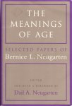 Neugarten, Dail A. (Ed.) - The Meanings of Age - Selected Papers of Bernice L. Neugarten
