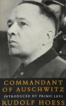 Rudolf Hoss 76219 - Commandant of Auschwitz The Autobiography of Rudolf Hoess