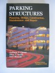 Chrest, Anthony P. , Mary S. Smith en Sam Bhuyan - Parking structures - planning, design, construction, maintenance and repair.