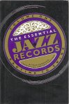 HARRISON, Mark, Charles FOX & Eric THACKER - The Essential Jazz Records: Volume I - Ragtime to Swing.