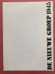 NIEUWE GROEP, DE. - De Nieuwe Groep 1945, reunie 1970.
