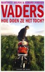 Martine F. Delfos, Martine F. Delfos - Vaders, Hoe Doen Ze Het Toch?