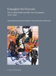 Stefaan Vervoort; Althea Ruoppo; Claudia Mesch; Sabeth Buchmann; Stefano Agresti; Dirk Snauwaert; Gregor Stemmrich; Felix Vogel; Alexander Alberro; Nóra Lukács; Gregory H. Williams - Entangled Art Histories
