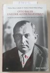 Walter, Baier: - Otto Bauer und der Austromarxismus: Integraler Sozialismus und die heutige Linke (Schriften der Rosa-Luxemburg-Stiftung) :