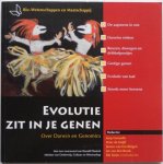 Geraedts Joep, Knijff Peter de e.a. - Evolutie zit in je genen Over Darwin en Genomics Bio-Wetenschappen en Maatschappij Cahier 1 2009 28e jaargang