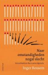 Inger Boxsem - Naar omstandigheden nogal slecht een verhaal over burn-out en depressie