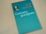 VRIES, DOLF DE - Gesloten Gordijnen