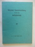 Kam L.J. van der  ( N.H. predikant) - Kleine handleiding voor de Belijdenis