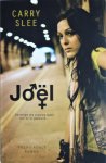 Slee, Carry - Joël / de enige die precies weet wat er is gebeurd