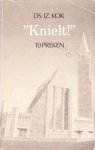 Kok, Ds. Iz. - Kok, Ds. Iz.-"Knielt!'