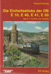 R.Hertwig - Einheits-Elloks E 10, E 40, E 41 und E 50, Bd.1, Technik und Verbleib