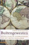 Winchester, Simon - Buitengewesten: Reizen naar de overblijfselen van het Britse Wereldrijk